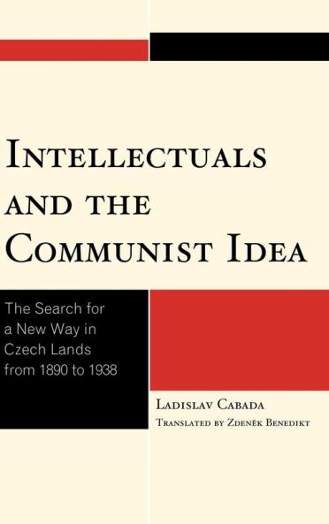 Intellectuals and the Communist Idea