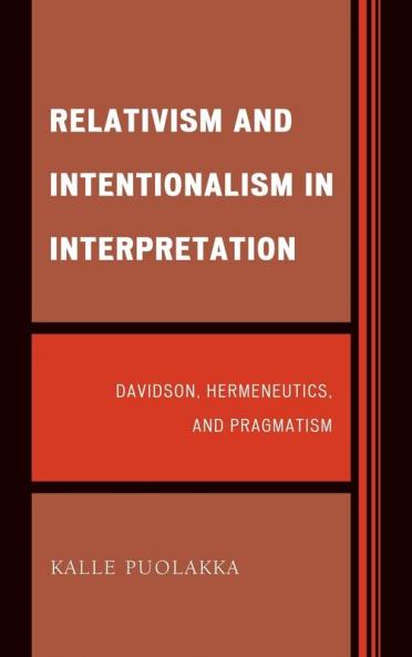 Relativism and Intentionalism in Interpretation