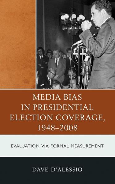 Media Bias in Presidential Election Coverage 1948-2008