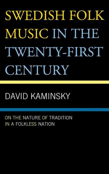 Swedish Folk Music in the Twenty-First Century