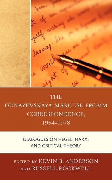 Dunayevskaya-Marcuse-Fromm Correspondence 1954-1978