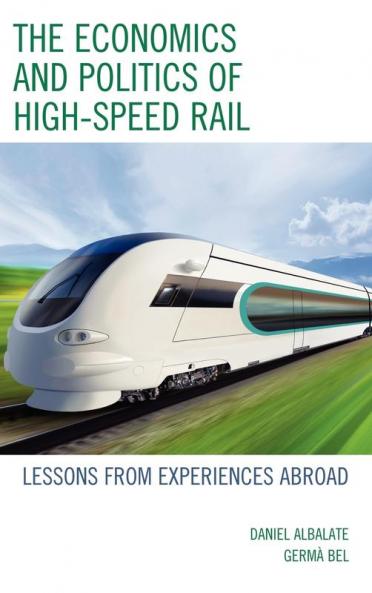Economics and Politics of High-Speed Rail