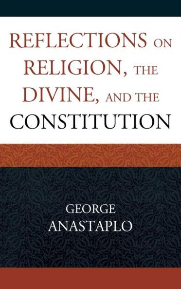 Reflections on Religion the Divine and the Constitution
