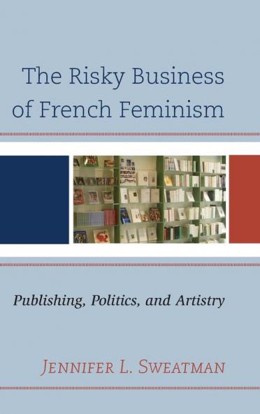 Risky Business of French Feminism