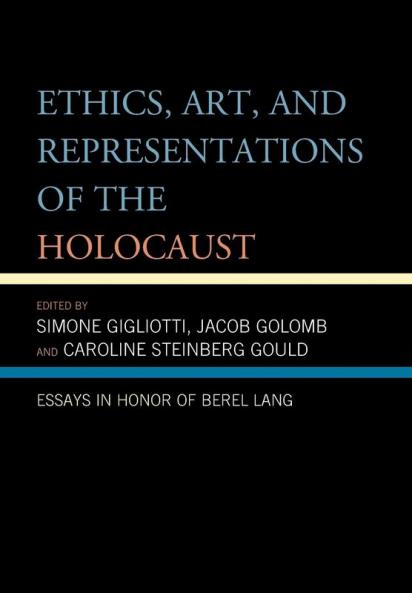 Ethics Art and Representations of the Holocaust
