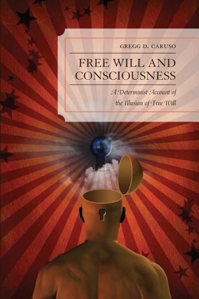 Free Will and Consciousness