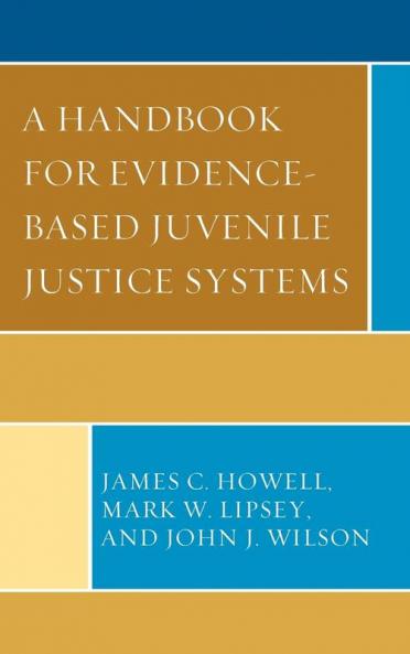 Handbook for Evidence-Based Juvenile Justice Systems