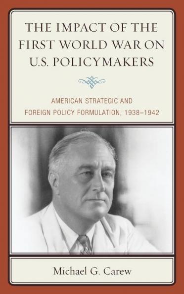Impact of the First World War on U.S. Policymakers