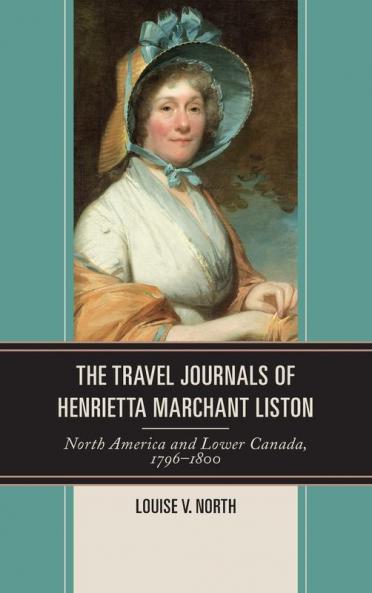 Travel Journals of Henrietta Marchant Liston