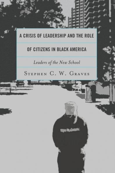 Crisis of Leadership and the Role of Citizens in Black America