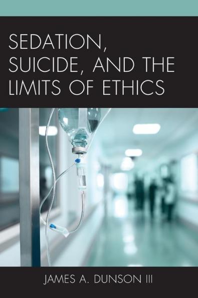 Sedation Suicide and the Limits of Ethics