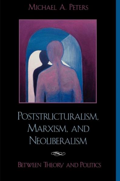 Poststructuralism Marxism and Neoliberalism