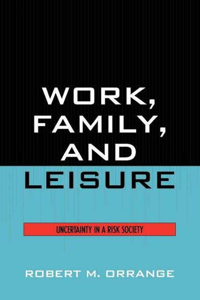 Work Family and Leisure