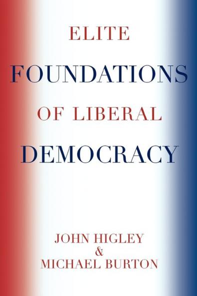 Elite Foundations of Liberal Democracy