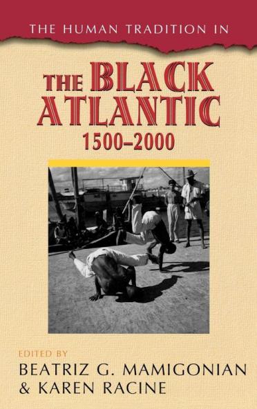 Human Tradition in the Black Atlantic 1500-2000
