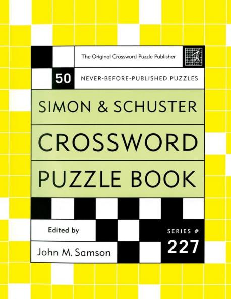 Simon and Schuster Crossword Puzzle Book #227 (Simon & Schuster Crossword Puzzle Books)