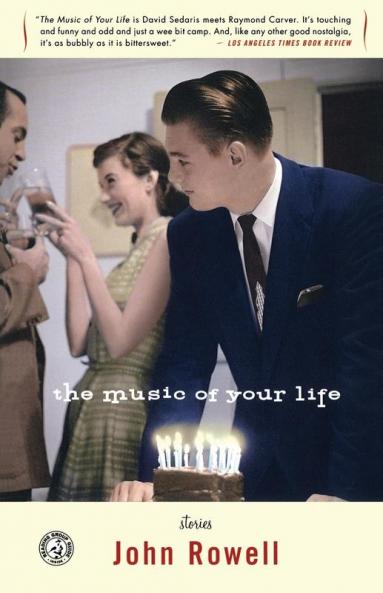 The Music of Your Life: Stories