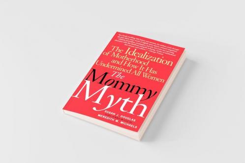 The Mommy Myth