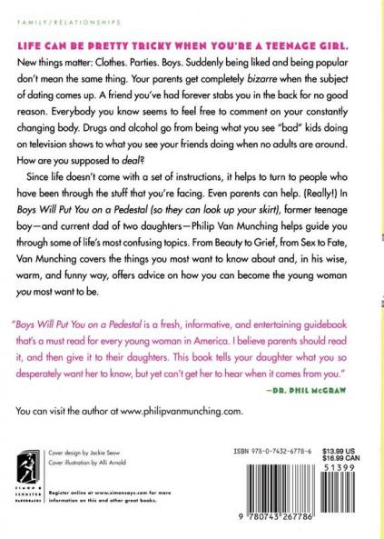 Boys Will Put You on a Pedestal (So They Can Look Up Your Skirt): A Dad's Advice for Daughters