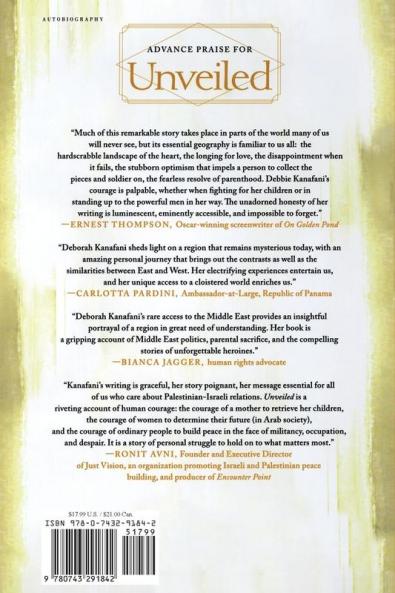 Unveiled: How an American Woman Found Her Way Through Politics Love and Obedience in the Middle East