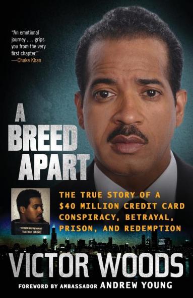 A Breed Apart: The True Story of a $40 Million Credit Card Conspiracy Betrayal Prison and Redemption
