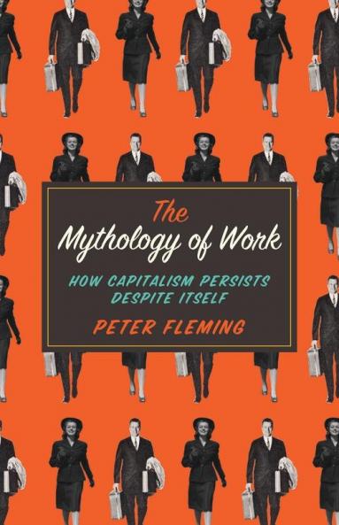 The Mythology of Work
