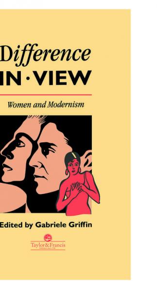 Difference In View: Women And Modernism
