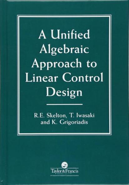 Unified Algebraic Approach To Control Design