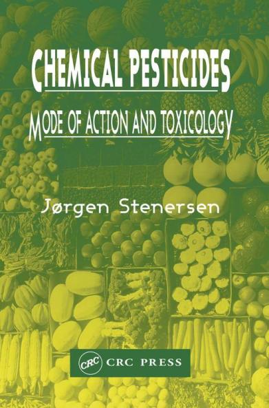Chemical Pesticides Mode of Action and Toxicology