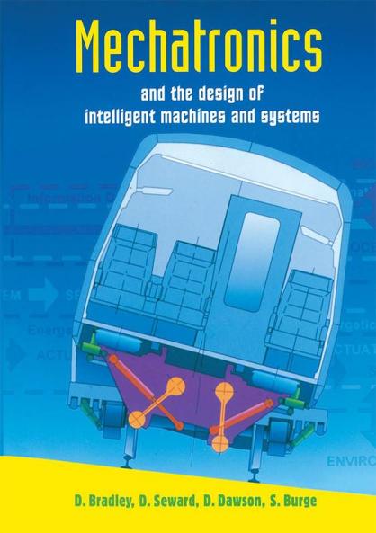 Mechatronics and the Design of Intelligent Machines and Systems