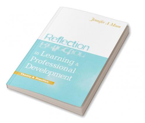 Reflection in Learning and Professional Development