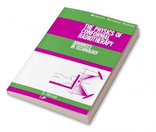 Physics of Conformal Radiotherapy