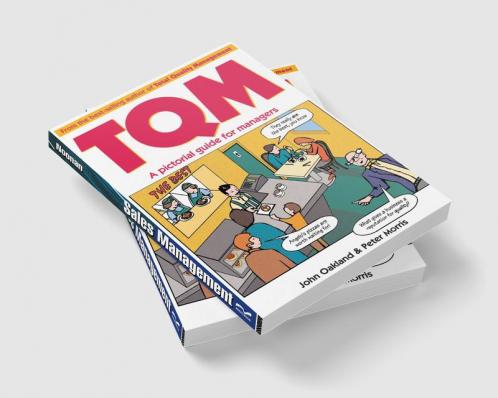 Total Quality Management: A pictorial guide for managers