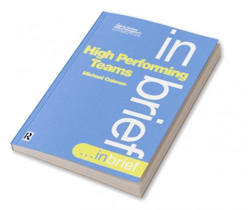 High Performing Teams In Brief