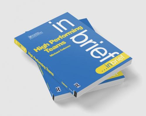 High Performing Teams In Brief