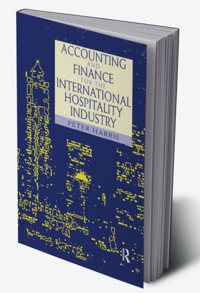 Accounting and Finance for the International Hospitality Industry