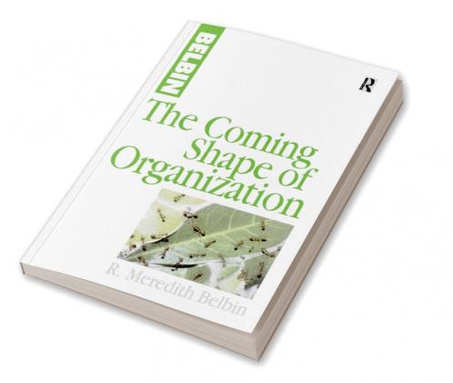 Coming Shape of Organization