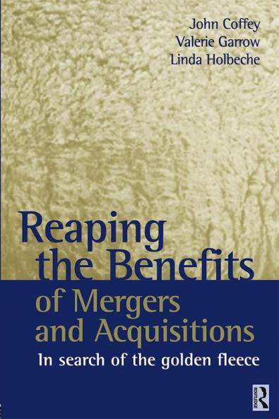 Reaping the Benefits of Mergers and Acquisitions