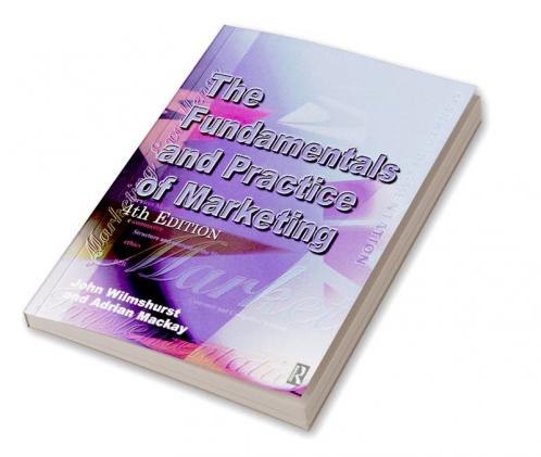 Fundamentals and Practice of Marketing