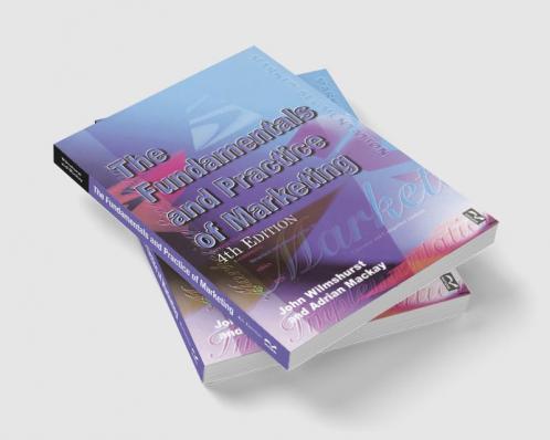 Fundamentals and Practice of Marketing