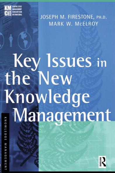 Key Issues in the New Knowledge Management
