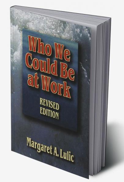 Who We Could Be at Work