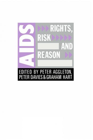 AIDS: Rights Risk and Reason