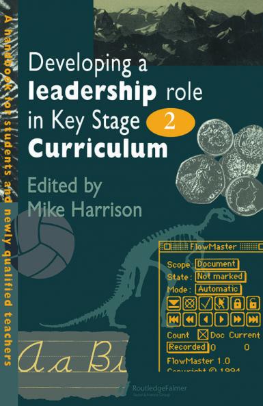 Developing A Leadership Role Within The Key Stage 2 Curriculum