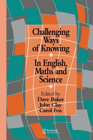 Challenging Ways Of Knowing