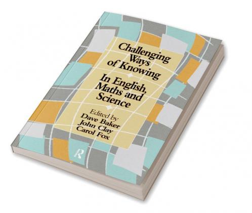 Challenging Ways Of Knowing