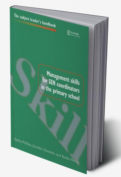 Management Skills for SEN Coordinators in the Primary School
