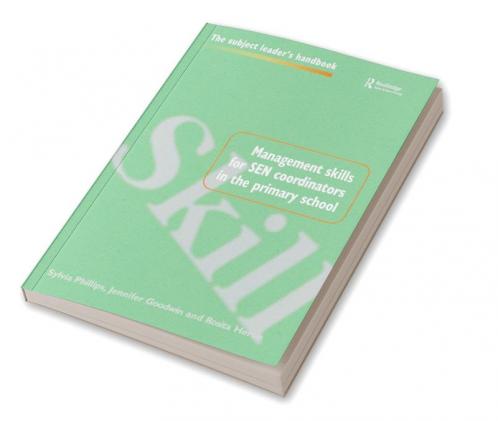 Management Skills for SEN Coordinators in the Primary School