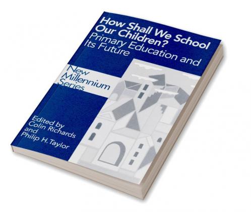 How Shall We School Our Children?