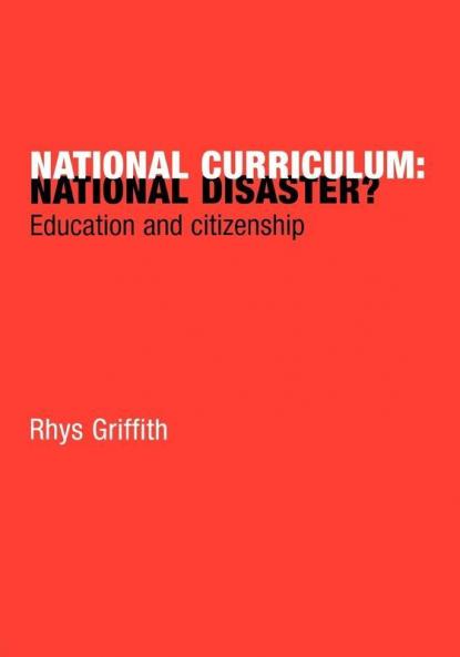 National Curriculum: National Disaster?